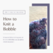 How to Knit Bobbles