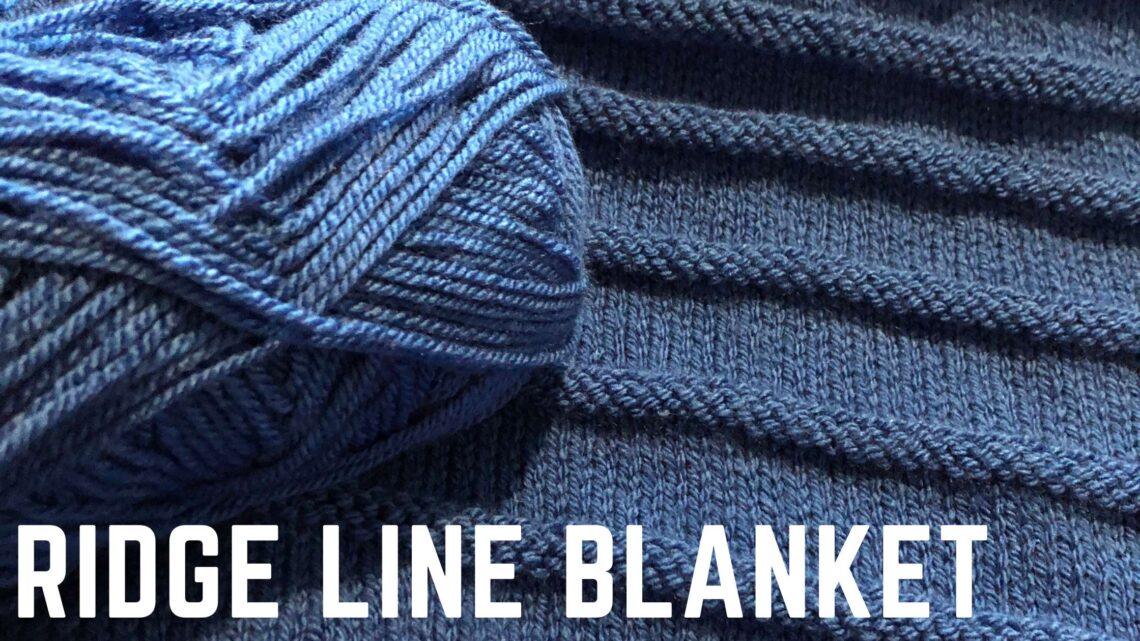 Free Knitting Pattern for the Ridge Line Baby Blanket