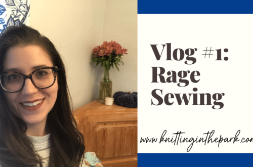 Vlog Number 1: Rage Sewing