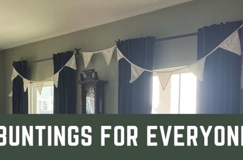 Buntings for Everyone - How to create your own buntings