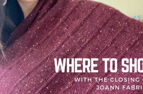 Where to Shop for Yarn with the Closing of Joann Fabrics