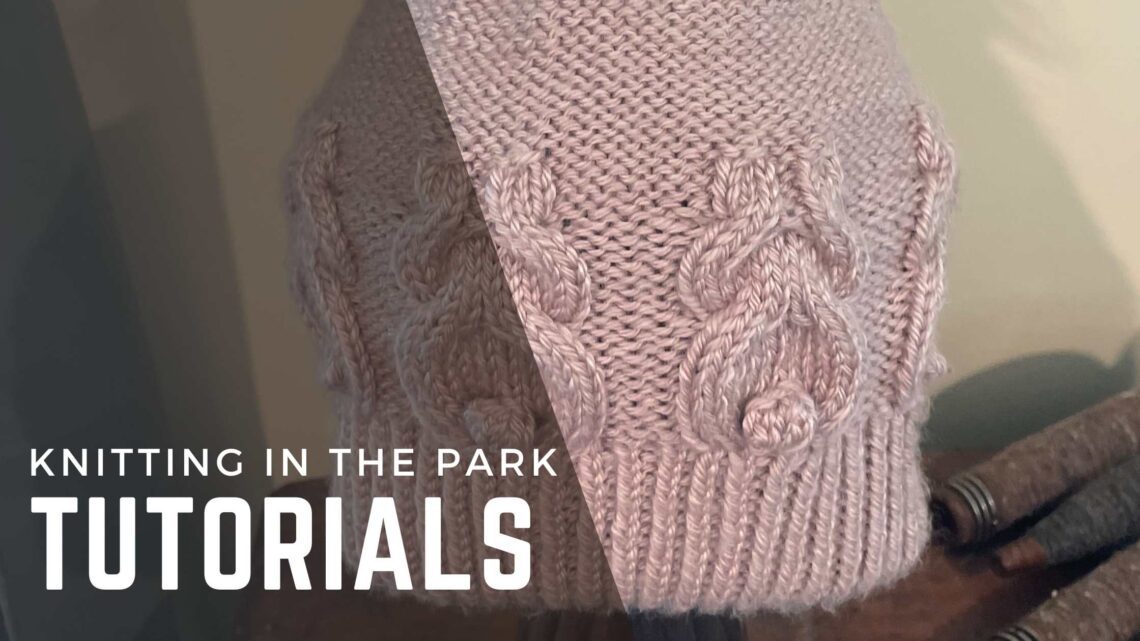Knitting in the Park easy to follow Knitting Tutorials