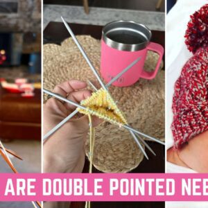 What are double pointed needles from Knitting in the Park
